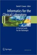 Informatics for the Clinical Laboratory: A Practical Guide for the Pathologist