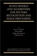Fuzzy Models and Algorithms for Pattern Recognition and Image Processing