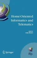Home-Oriented Informatics and Telematics: Proceedings of the IFIP WG 9. 3 HOIT2005 Conference