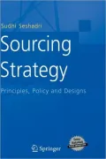 Sourcing Strategy: Principles, Policy and Designs