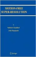 Motion-Free Super-Resolution