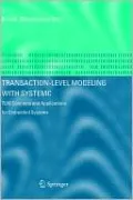 Transaction-Level Modeling with Systemc: Tlm Concepts and Applications for Embedded Systems