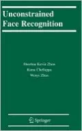 Unconstrained Face Recognition