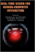 Real-Time Vision for Human-Computer Interaction