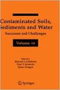 Contaminated Soils, Sediments and Water Volume 10