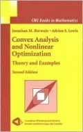Convex Analysis and Nonlinear Optimization: Theory and Examples