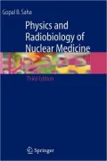 Physics and Radiobiology of Nuclear Medicine
