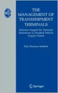 The Management of Transshipment Terminals: Decision Support for Terminal Operations in Finished Vehicle Supply Chains
