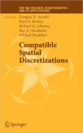 Compatible Spatial Discretizations