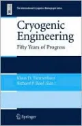 Cryogenic Engineering: Fifty Years of Progress