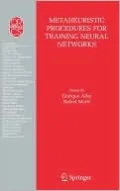 Metaheuristic Procedures for Training Neural Networks, Vol. 36