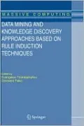 Data Mining and Knowledge Discovery Approaches Based on Rule Induction Techniques