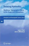 Rotating Hydraulics: Nonlinear Topographic Effects in the Ocean and Atmosphere