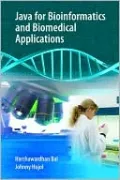 Java for Bioinformatics and Biomedical Applications