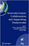 Network-Centric Collaboration and Supporting Frameworks: IFIP TC5 WG 5. 5, Seventh IFIP Working Conference on Virtual Enterprises, 25-27 September 2006, Helsinki, Finland
