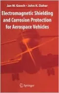 Electromagnetic Shielding and Corrosion Protection for Aerospace Vehicles