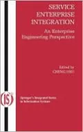 Service Enterprise Integration: An Enterprise Engineering Perspective, Vol. 16