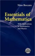 Essentials of Mathematica: With Applications to Mathematics and Physics