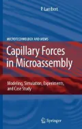 Capillary Forces in Microassembly : Modeling, Simulation, Experiments, and Case Study