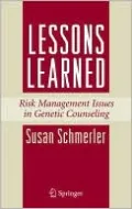 Lessons Learned: Risk Management Issues in Genetic Counseling
