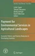 Payment for Environmental Services in Agricultural Landscapes: Economic Policies and Poverty Reduction in Developing Countries