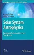 Solar System Astrophysics: Background Science and the Inner Solar System and Planetary Atmospheres and the Outer Solar System
