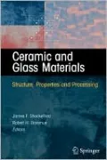 Ceramic and Glass Materials: Structure, Properties and Processing