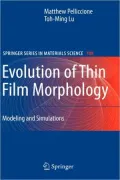 Evolution of Thin-Film Morphology: Modeling and Simulations, Vol. 108