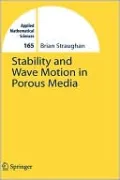 Stability and Wave Motion in Porous Media, Vol. 165