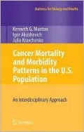 Cancer Mortality and Morbidity Patterns in the U.S. Population: An Interdisciplinary Approach
