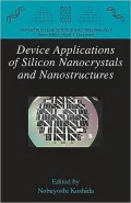 Device Applications of Silicon Nanocrystals and Nanostructures