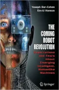 The Coming Robot Revolution: Expectations and Fears about Emerging Intelligent, Humanlike Machines