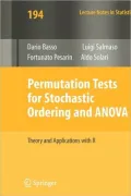 Permutation Tests for Stochastic Ordering and Anova: Theory and Applications with R