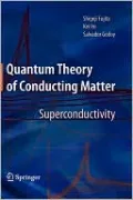 Quantum Theory of Conducting Matter: Superconductivity