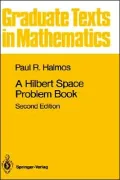 A Hilbert Space Problem Book