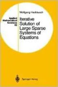 Iterative Solution of Large Sparse Systems of Equations