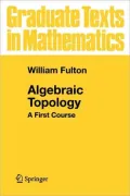 Algebraic Topology: A First Course, Vol. 153