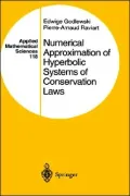 Numerical Approximation of Hyperbolic Systems of Conservation Laws