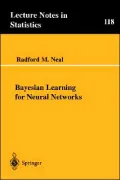 Bayesian Learning For Neural Networks, Vol. 118