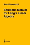 Solutions Manual for Langs Linear Algebra