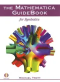 The Mathematica Guidebook for Symbolics