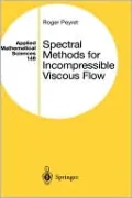 Spectral Methods for Incompressible Viscous Flow