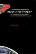 If the Universe Is Teeming with Aliens ... Where Is Everybody?: Fifty Solutions to the Fermi Paradox and the Problem of Extraterrestrial Life