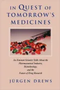 In Quest of Tomorrow's Medicines