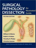 Surgical Pathology Dissection: An Illustrated Guide