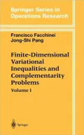 Finite-Dimensional Variational Inequalities and Complementarity Problems I, Vol. 1