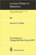 The Analysis of Categorical Data Using Glim