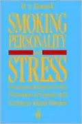 Smoking, Personality and Stress: Psychosocial Factors in the Prevention of Cancer and Coronary Heart Disease