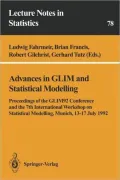 Advances in Glim and Statistical Modelling: Proceedings of the Glim92 Conference and the 7th International Workshop on Statistical Modelling, Munich