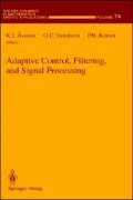 Adaptive Control, Filtering, and Signal Processing, Vol. 74
